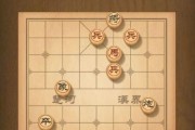 从新手到高手，教你如何通关《天天象棋》残局挑战151关（零基础也能过，详细步骤全在这里！）